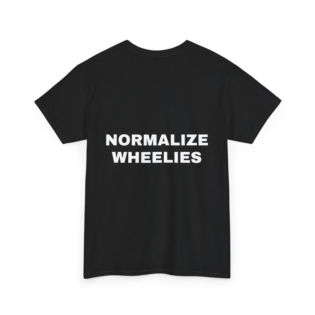 NORMALIZE WHEELIES T Shirt