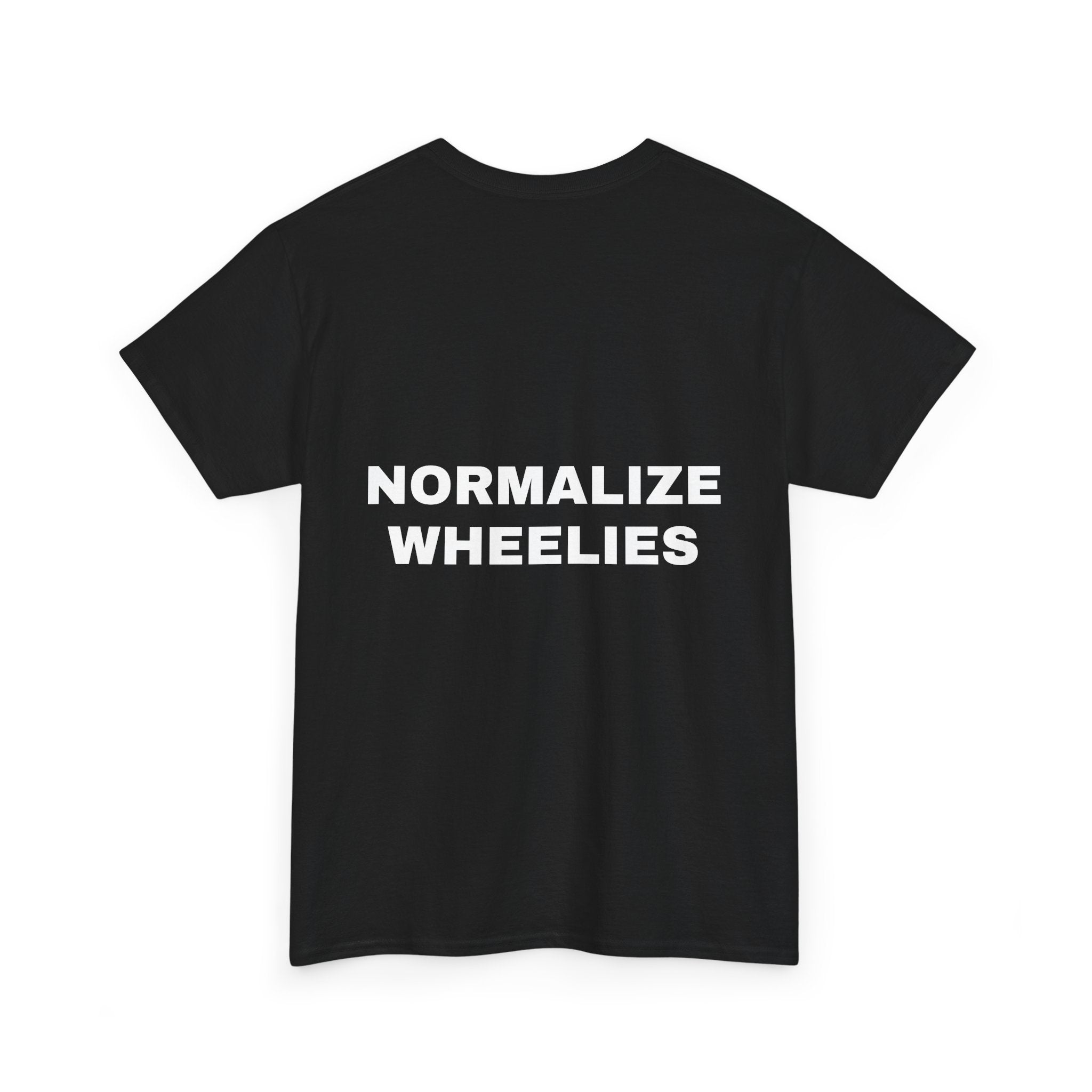 NORMALIZE WHEELIES T Shirt