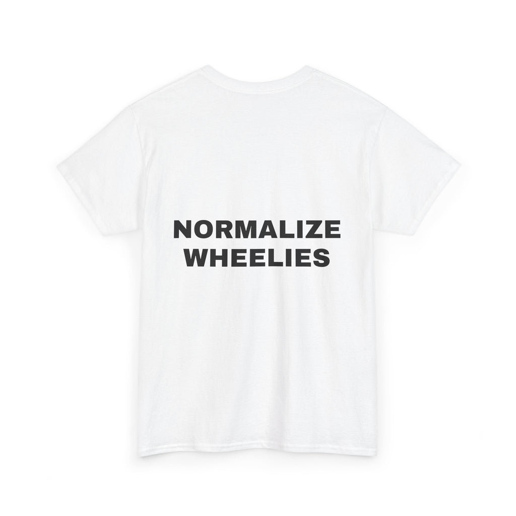 NORMALIZE WHEELIES T Shirt