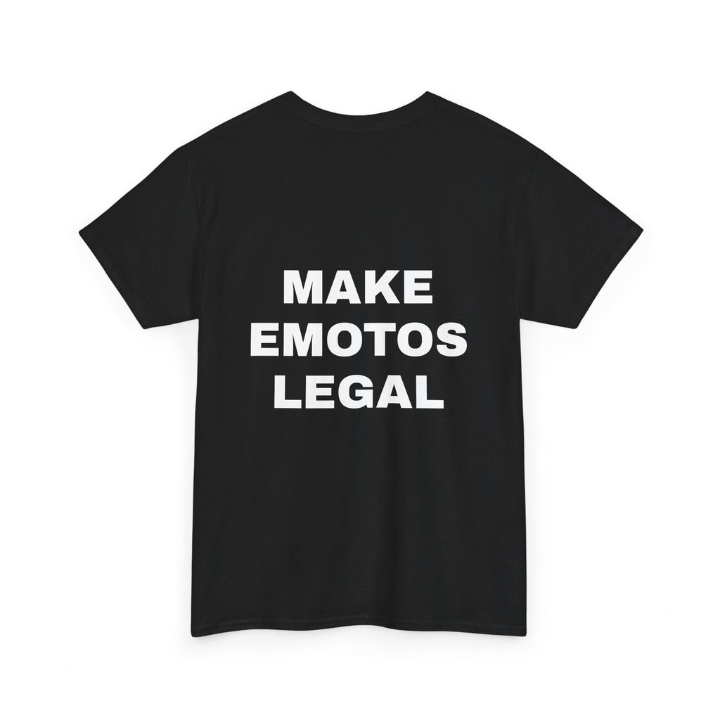 MAKE EMOTOS LEGAL T Shirt