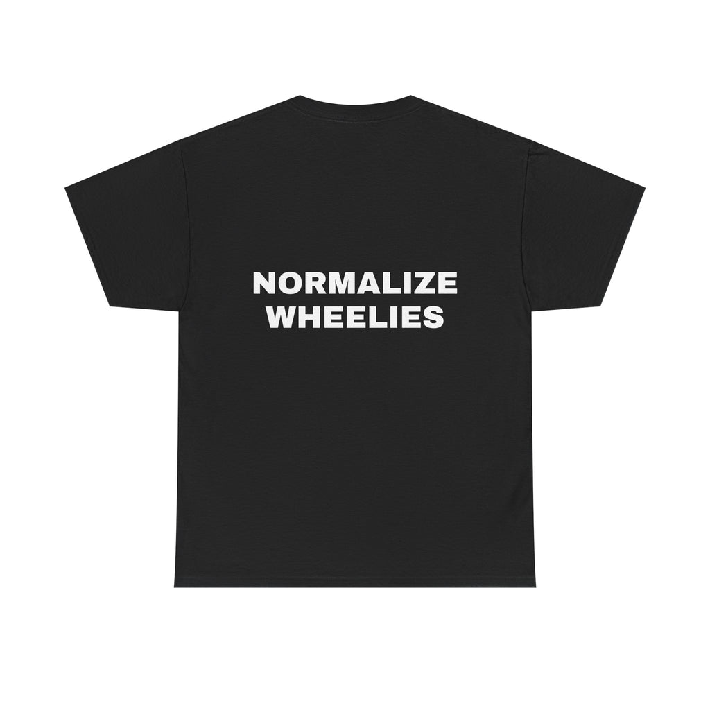 NORMALIZE WHEELIES T Shirt
