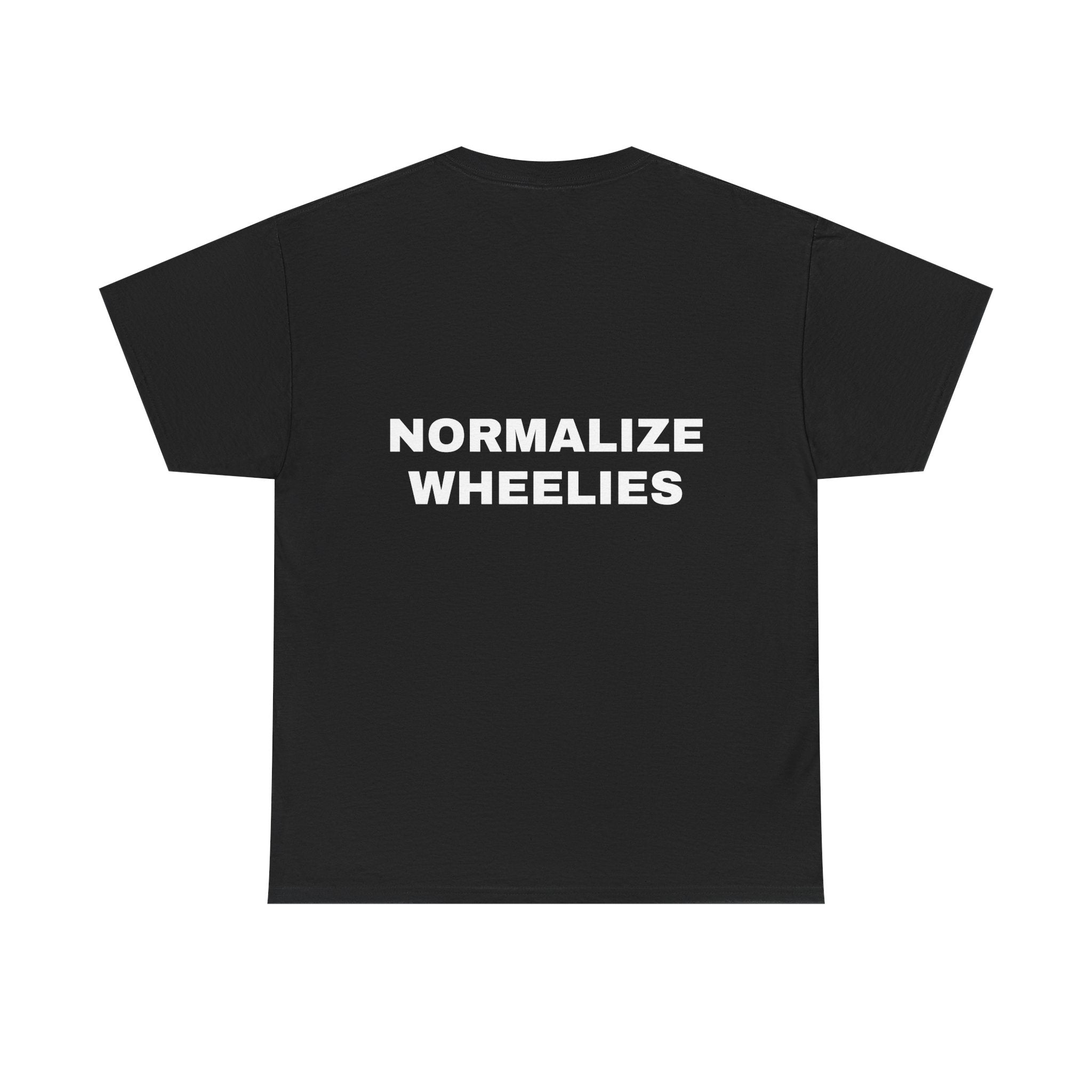 NORMALIZE WHEELIES T Shirt