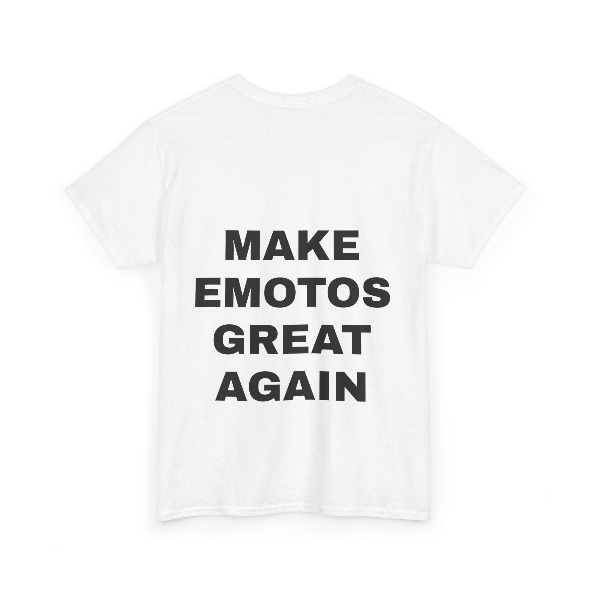 MAKE EMOTOS GREAT AGAIN T Shirt