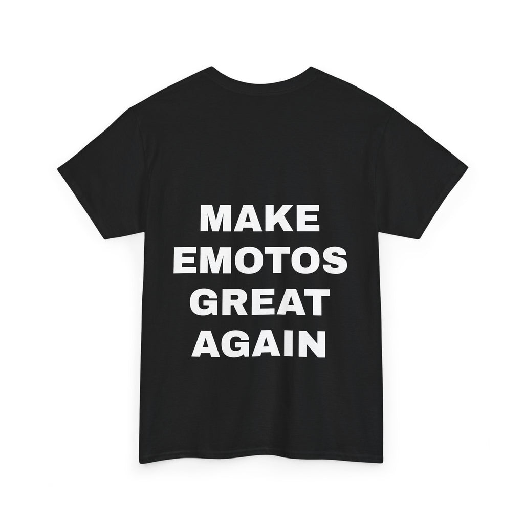 MAKE EMOTOS GREAT AGAIN T Shirt