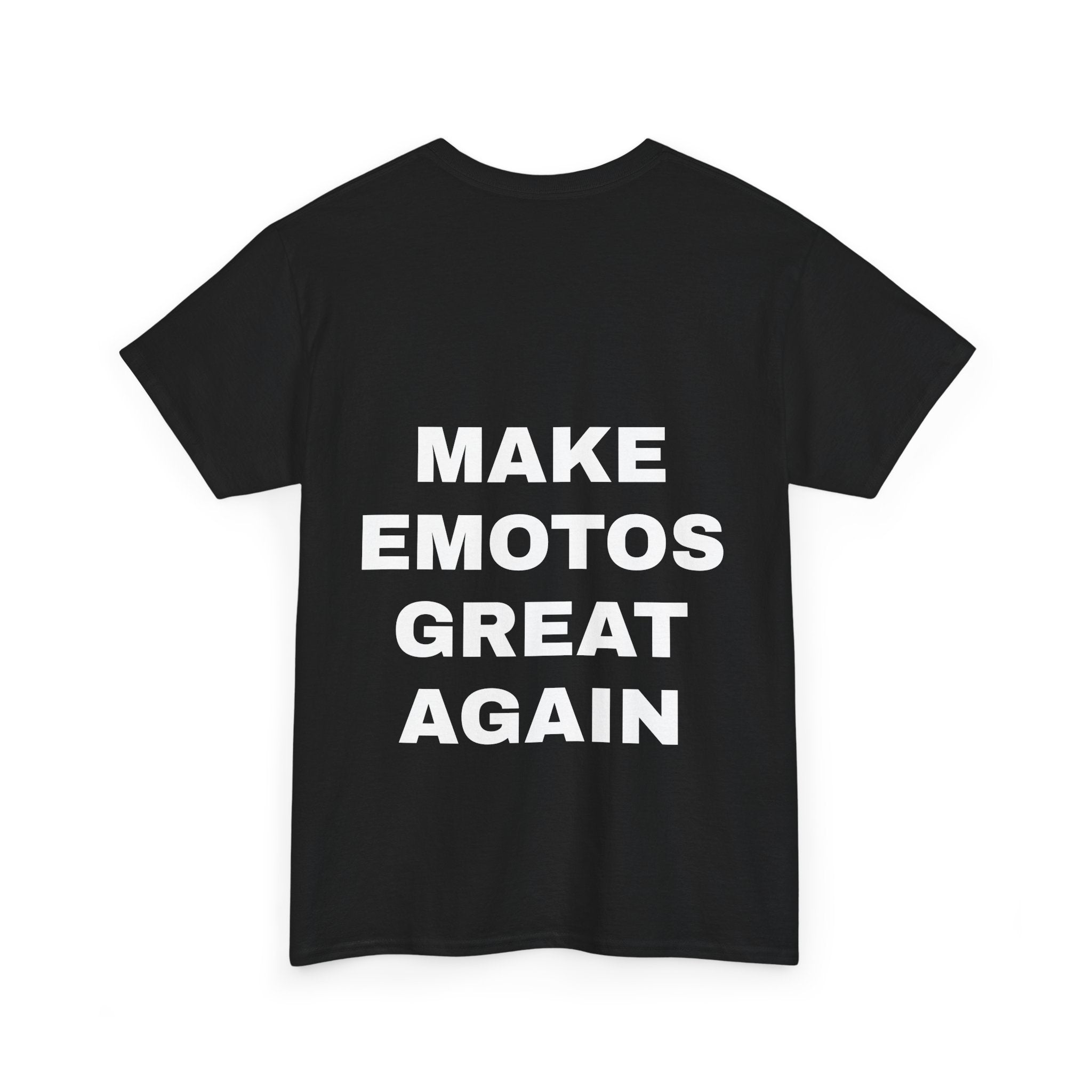 MAKE EMOTOS GREAT AGAIN T Shirt