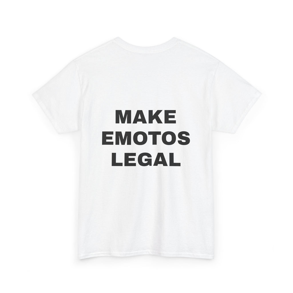 MAKE EMOTOS LEGAL T Shirt