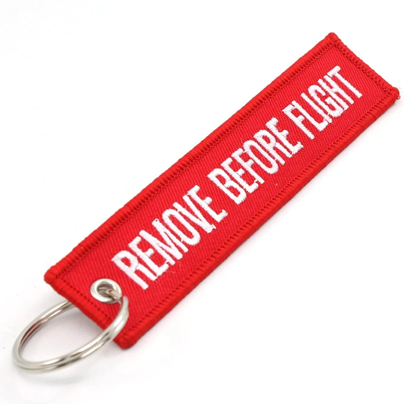 REMOVE BEFORE FLIGHT Key Chain
